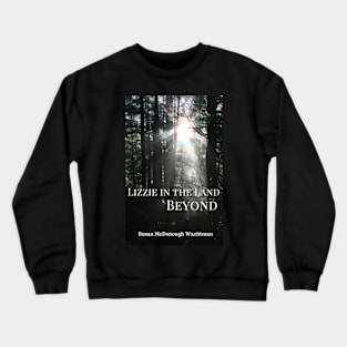 The Land Beyond Crewneck Sweatshirt